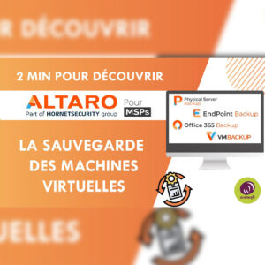 Vidéo découvrir en 2 minutes Altaro solution de sauvegarde des machines virtuelles
