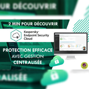2 minutes pour découvrir Kaspersky Endpoint security cloud