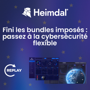 Vidéo du webinaire Heimdal solution de cybersécurité tout-en-un? finis les bundles imposés passez à la cybersécurité flexible