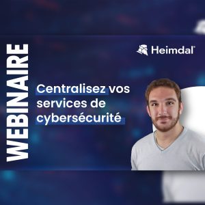 Replay webinaire Heimdal
